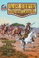Bass Reeves Frontier Marshal Volume 4
