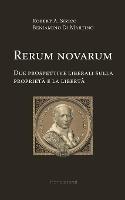 Rerum novarum. Due prospettive liberali sulla proprietà e la libertà