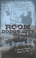 A Room in Dodge City 2
