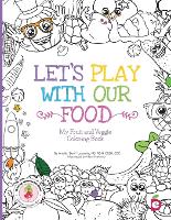 Let's Play with Our Food