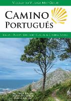 Camino Portugues Map Guide: Lisbon - Porto - Santiago : Coastal & Central Routes