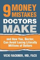 9 Money Mistakes Doctors Make
