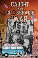 Caught in the Crosshairs of War