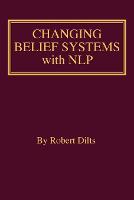 Changing Belief Systems With NLP