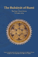 The Rubaiyat of Rumi, The Ergin Translations, Volume 1