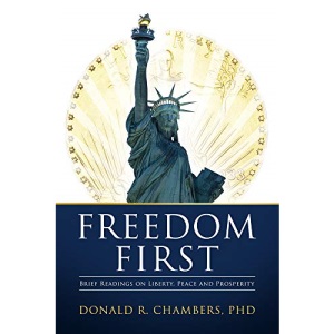 Freedom First: Brief Readings on Liberty, Peace and Prosperity
