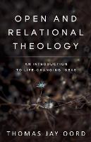 Open and Relational Theology