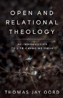 Open and Relational Theology