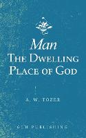 Man-The Dwelling Place of God