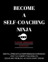 Become a Self-Coaching Ninja