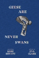 Geese Are Never Swans