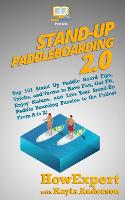 Stand Up Paddleboarding 2.0