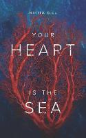 Your Heart Is The Sea