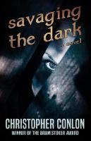 Savaging the Dark