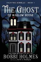 The Ghost of Marlow House