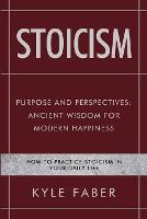 Stoicism - Purpose and Perspectives
