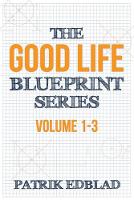 The Good Life Blueprint Series