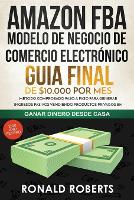 Amazon FBA - Modelo de Negocio de Comercio Electrónico