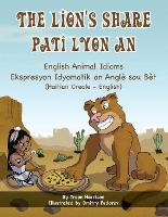 The Lion's Share - English Animal Idioms (Haitian Creole-English)