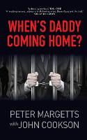 When's Daddy Coming Home?