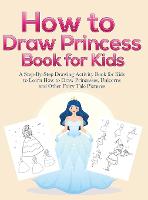 How to Draw Princess Books for Kids