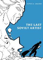 The Last Soviet Artist