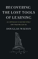 Recovering the Lost Tools of Learning