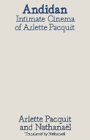 Andidan: Intimate Cinemas of Arlette Pacquit