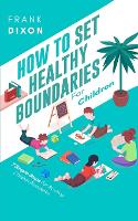 How To Set Healthy Boundaries For Children