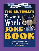 The Ultimate Wizarding World Joke Book