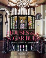 Houses that Sugar Built