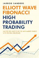 Elliott Wave - Fibonacci High Probability Trading
