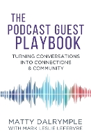 The Podcast Guest Playbook