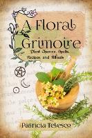 A Floral Grimoire