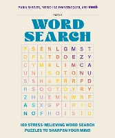 100 Stress-Relieving Word Search Puzzles to Sharpen Your Mind