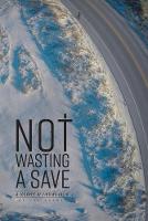 Not Wasting a Save