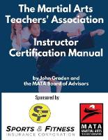 The Martial Arts Teachers' Association Certification Manual