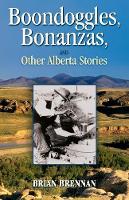 Boondoggles, Bonanzas,