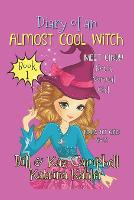 Diary of an Almost Cool Witch - Book 1