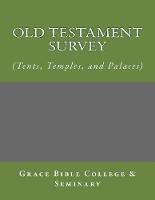 Old Testament Survey - (Tents, Temples, and Palaces)