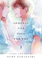 Someday I'll Fall for You, Vol. 1