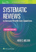 Systematic Reviews to Answer Health Care Questions