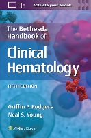 The Bethesda Handbook of Clinical Hematology