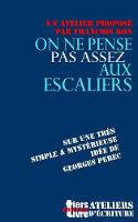On ne pense pas assez aux escaliers