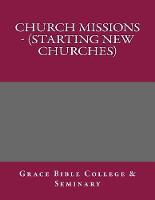 Church Missions - (Starting New Churches)