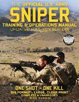 The Official US Army Sniper Training and Operations Manual