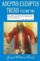 Adeptus Exemptus Thesis, Volume Two