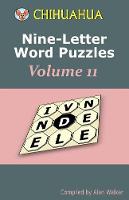 Chihuahua Nine-Letter Word Puzzles Volume 11