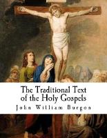 The Traditional Text of the Holy Gospels