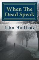 When The Dead Speak